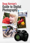 Doug Harman’s Guide to Digital Photography