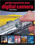 Get the Most from Your Digital Camera