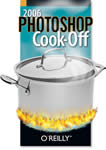 O'Reilly 2006 Photoshop Cook-Off