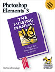 Photoshop Elements 3: The Missing Manual
