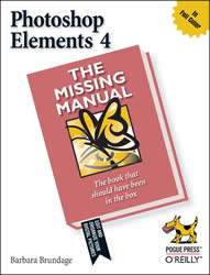 Photoshop Elements 4: The Missing Manual