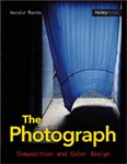 The Photograph: Composition & Color Design