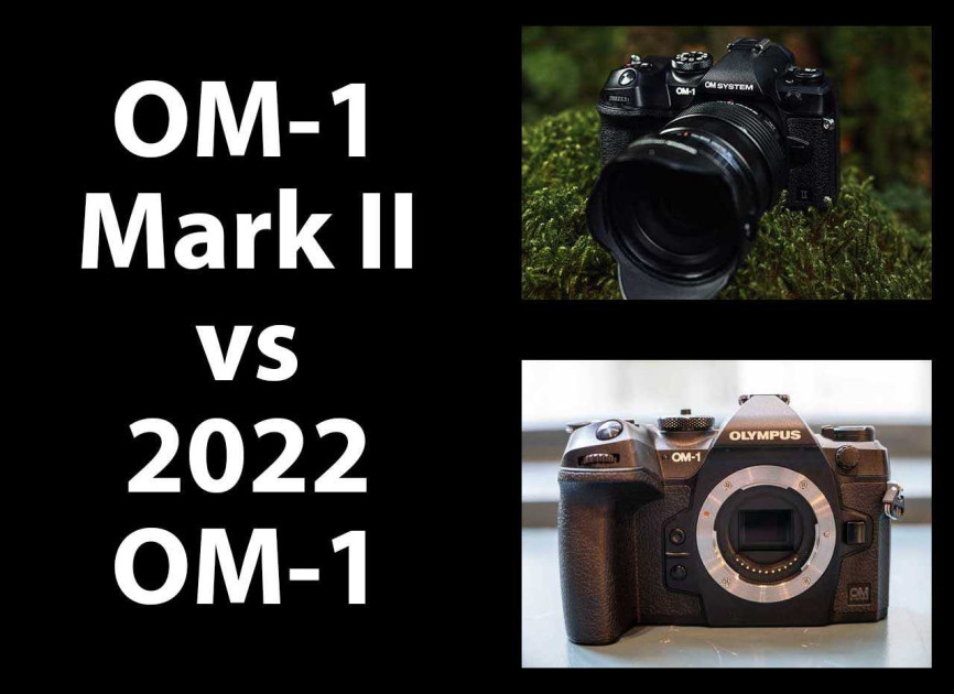 OM System OM-1 Mark II vs OM-1 – Which is Higher?