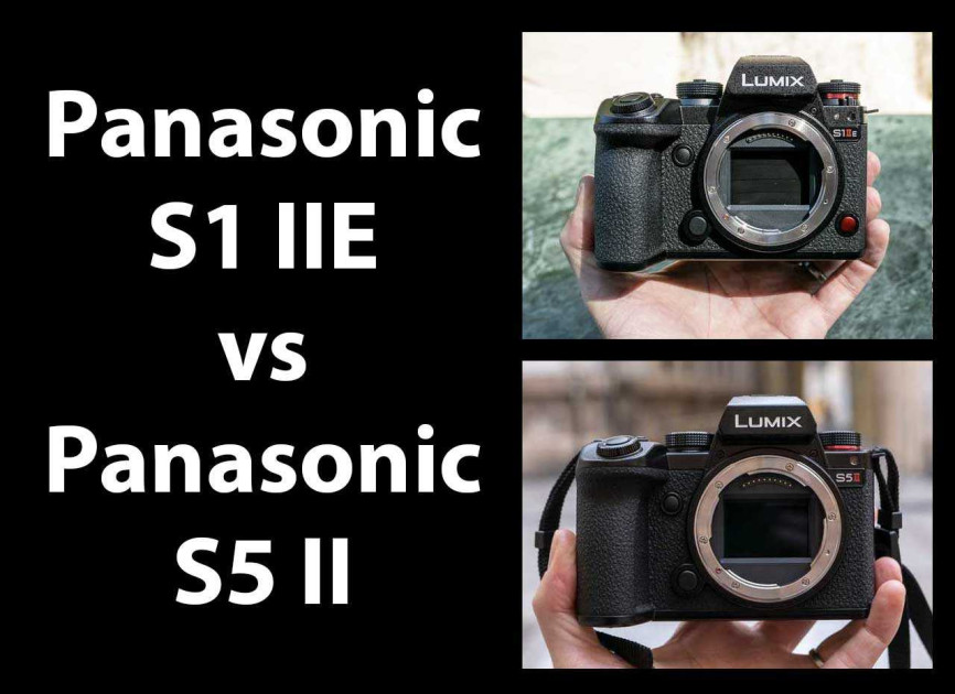 Panasonic Lumix S1 IIE vs Panasonic Lumix S5 II – Which is Higher?