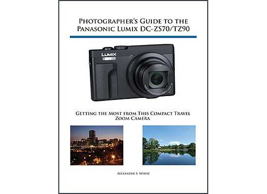Photographer’s Guide to the Panasonic Lumix DC-ZS70/TZ90 | Photography Blog
