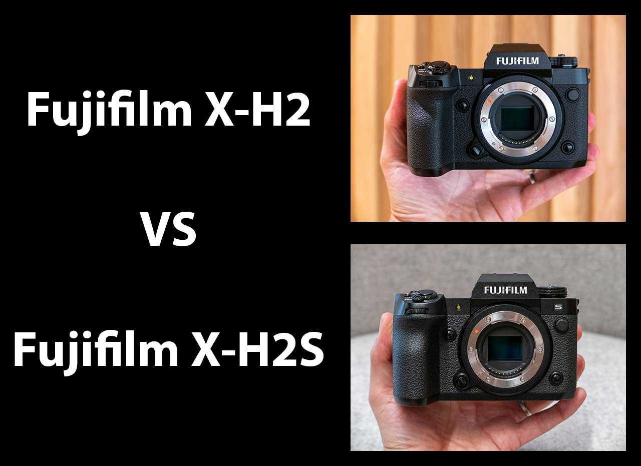Fujifilm X-H2 vs X-H2S - Head-to-head Comparison Fujifilm X-H2 vs X-H2S - Head-to-head Comparison