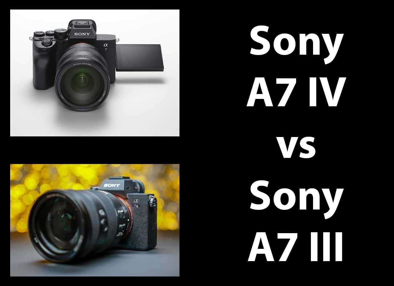 automaat Draak doe alstublieft niet Sony A7 IV vs A7 III - Head-to-head Comparison | Photography Blog